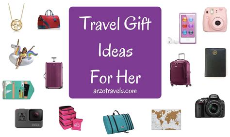 T Ideas Travel T Ideas For Her Arzo Travels