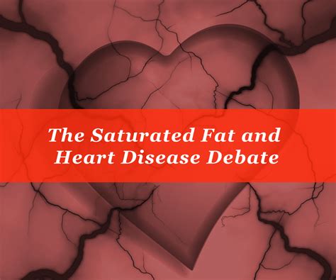 the saturated fat and heart disease debate dietetically speaking