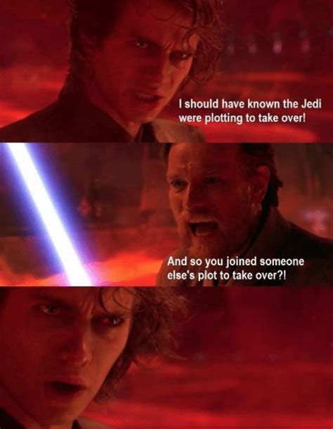 I Should Have Known The Jedi Were Plotting To Take Over R