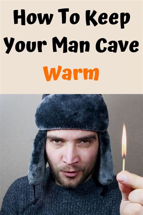 10 Ways To Keep Your Man Cave Warm Man Cave Revolution