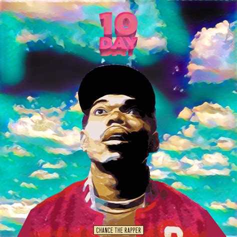 Chance The Rapper 10 Day 1080x1080 Freshalbumart