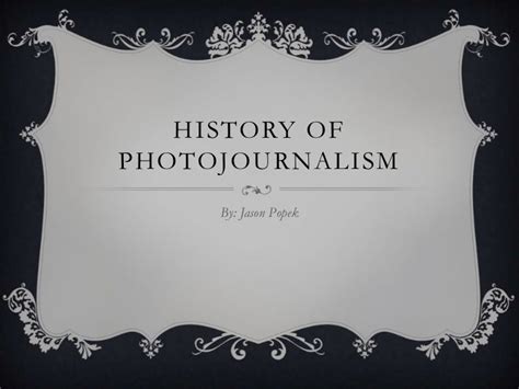 History Of Photojournalism