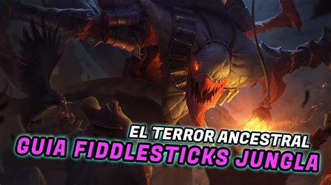 Fiddlesticks Jungla Lol Partida Didactica Guia De Campeones League Of