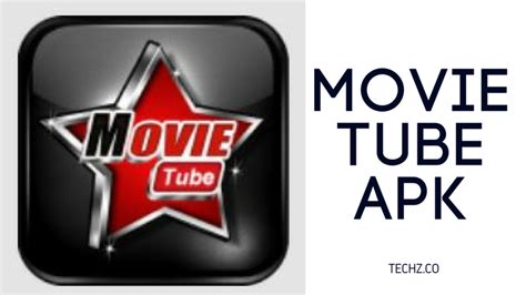 Movietube Apk Download For Android Latest Version Techz