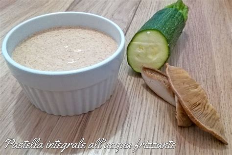 Pastella integrale all'acqua frizzante per fritti ...
