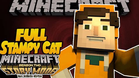 Play As Stampy Cat Full Minecraft Story Mode Season 2 Youtube