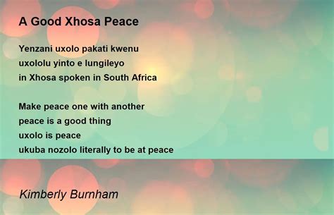 A Good Xhosa Peace A Good Xhosa Peace Poem By Kimberly Burnham