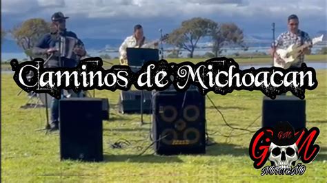 Gm Norteño Caminos De Michoacán Cover Youtube