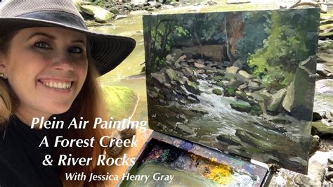 Plein Air Painting A Forest Creek And River Rocks Youtube