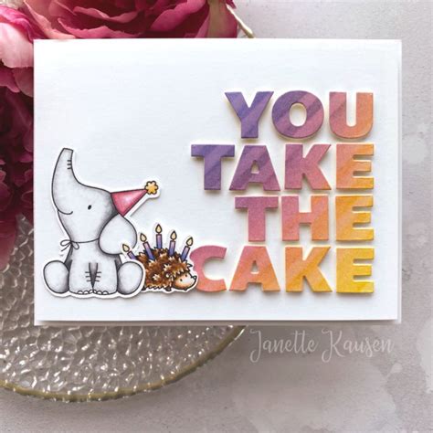 A Card With The Words You Take The Cake And An Elephant Holding A