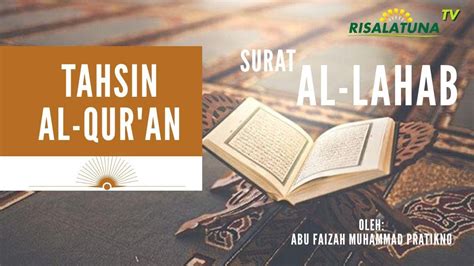 Belajar Baca Al Quran Yang Benar Surat Al Lahab Tahsin Tartil Tajwid
