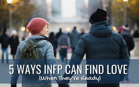 5 Ways Infps Can Find Love When Theyre Ready Mathias Corner