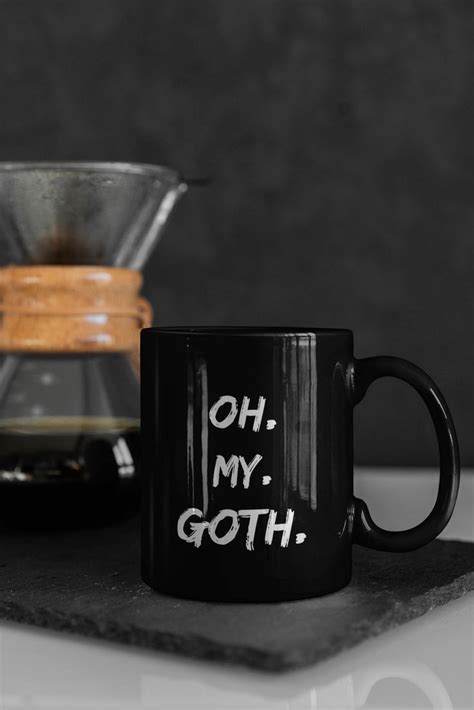 Oh My Goth Black Mug 11oz 15oz Novelty Gift Omg Coffee Cup Etsy