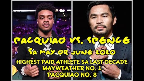 On which tv channel can i watch the live broadcast of the fight manny pacquiao versus errol spence jr? PACQUIAO VS. SPENCE SA MAY OR JUNE. HIGHEST PAID ATHLETE ...