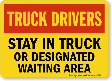 Truck Drivers Stay In Truck Or Designated Waiting Area Sign Sku S
