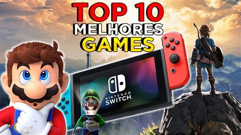 Top 10 Melhores Games Do Nintendo Switch Youtube