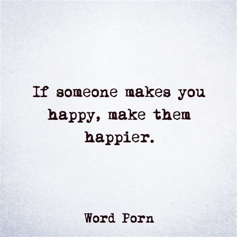 Finding Someone Who Makes You Happy Quotes Shortquotescc