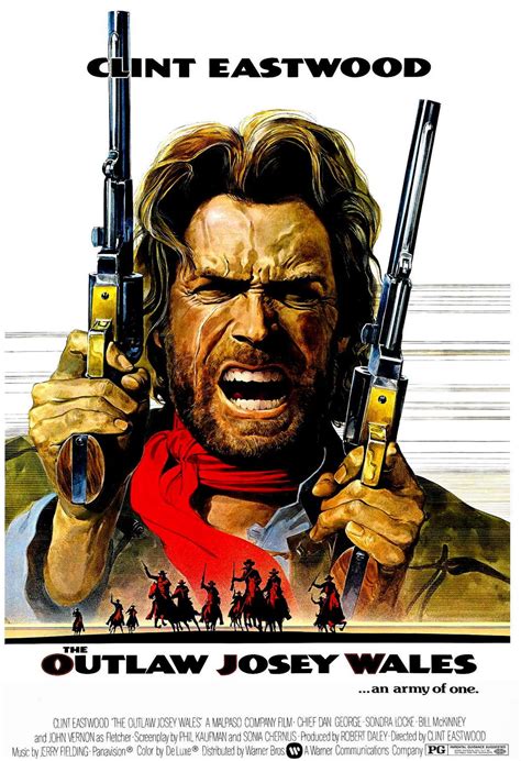 A 1976 western film directed by (and starring) clint eastwood. I Probably Liked It: The Outlaw Josey Wales