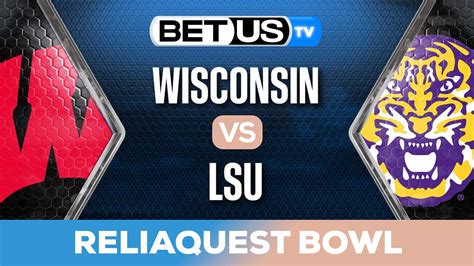 Reliaquest Bowl Wisconsin Vs LSU Preview Analysis