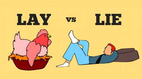 Lay Vs Lie Difference Between Lay And Lie