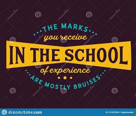 The Marks You Receive In The School Of Experience Are Mostly Bruises Cartoon Vector