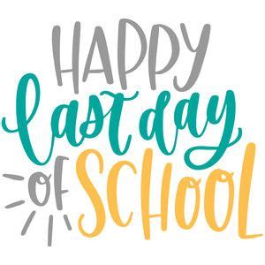 happy last day of school | First day of school, School holiday quotes, School days quotes