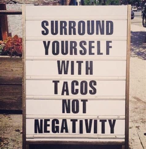 Taco tuesday funny famous quotes & sayings. 46 best Tacos images on Pinterest | Ha ha, Taco humor and ...