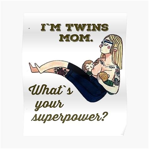 twins mom superpower poster by mommy loves redbubble