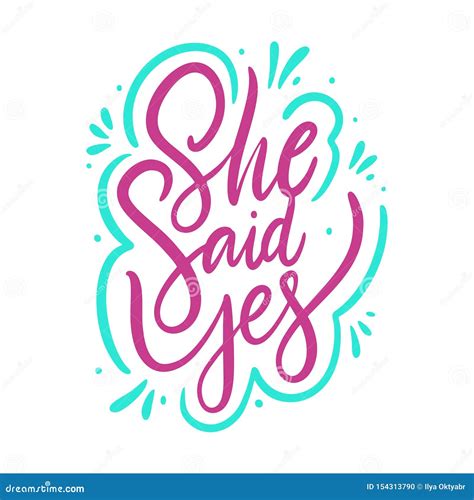 She Said Yes Hand Drawn Vector Lettering Isolated On White Background Stock Illustration