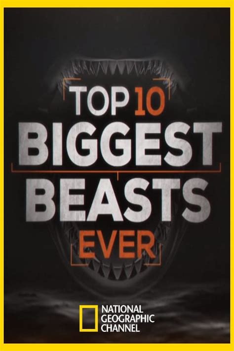 Top 10 Biggest Beast Ever