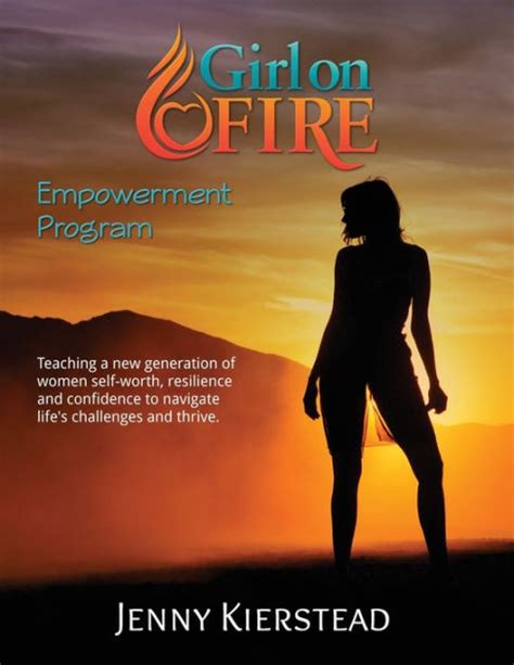 Girl On Fire Empowerment Program By Jenny Maria Kierstead Paperback