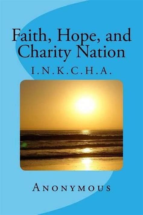 Faith Hope And Charity Nation By Anonymous English Paperback Book