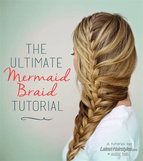 Video Hair Tutorial The Ultimate Mermaid Tail Braid In 9 Steps