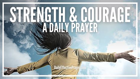 Prayer For Strength And Courage Be Strong And Courageous A Daily