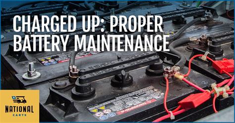 Charged Up Proper Battery Maintenance National Carts
