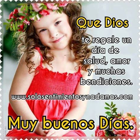 Que Dios Te Regale Un Día De Salud Amor Y Muchas Bendiciones