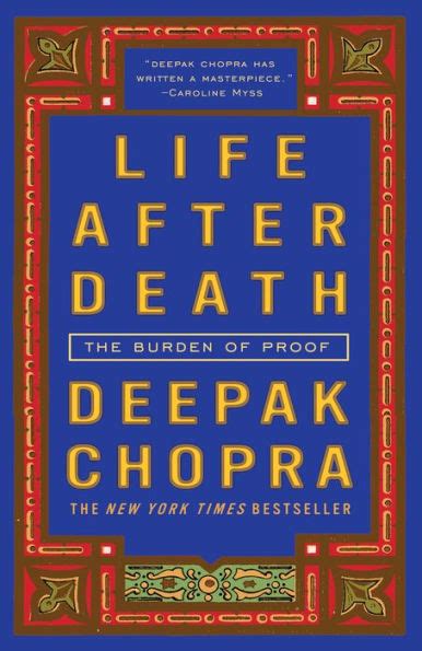 Life After Death The Burden Of Proof By Deepak Chopra Paperback