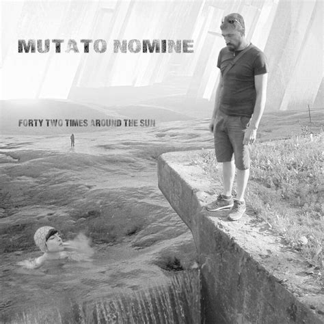 Forty Two Times Around The Sun Mutato Nomine Mp3 Buy Full Tracklist