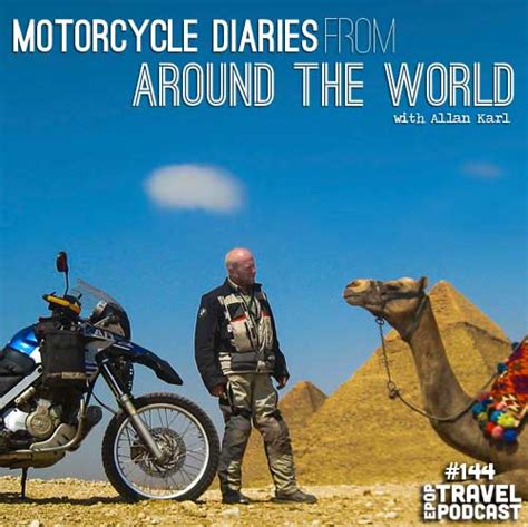 Staring at the map of the world we can clearly visualise our route as it travels east from the uk, through europe and across the centre of the asian land mass. Motorcycle Diaries from Around the World with Allan Karl ...