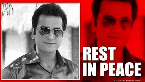 Tv Star And Sarbjit Actor Ranjan Sehgal Dies From Multiple Organ