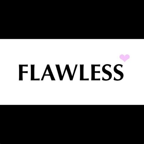 Flawless
