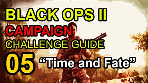 Black Ops 2 Challenge Guide 05 Time And Fate Giant Accomplishment