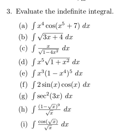 Solved 3. Evaluate the indefinite integral. (a) S x4 cos(x5 | Chegg.com