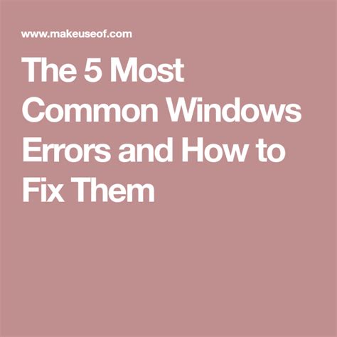 The 5 Most Common Windows Errors And How To Fix Them Artofit