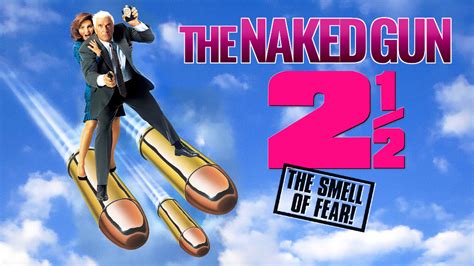 The Naked Gun The Smell Of Fear Movie Fanart Fanart Tv