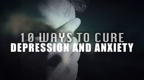 10 Ways To Cure Depression And Anxiety Youtube
