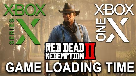 Xbox Series X Vs Xbox One X Red Dead Redemption 2 Game Loading Times