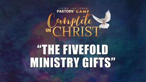 The Fivefold Ministry Ts Llj Pastors Camp 2021 Youtube
