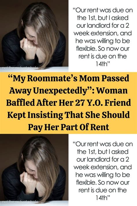 “my Roommate’s Mom Passed Away Unexpectedly” Woman Baffled After Her 27 Y O Friend Kept