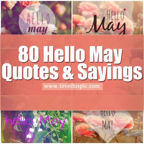 80 Hello May Quotes And Sayings Hello May Quotes May Quotes Hello May